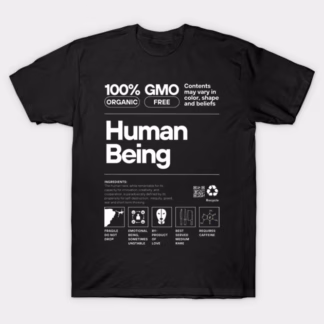 Human Being T-Shirt (Unisex, Mens and Womens)