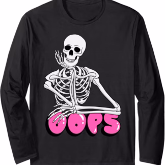“Oops, I’m Fine” Longsleeve (Unisex, Mens and Womens)