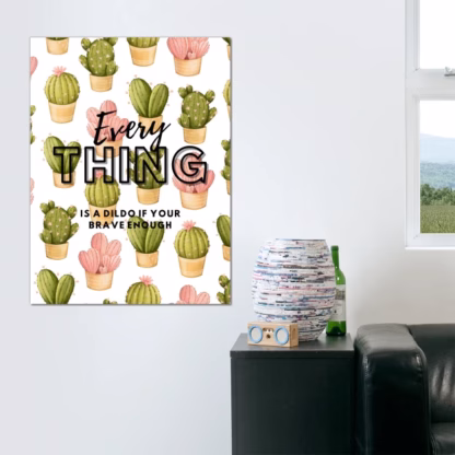 Everything is a Dildo (Posters and Art Prints) - Image 2